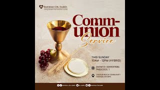 Assurance of Salvation  DC Dublin Communion Service  Oct 2024 [upl. by Yaakov358]