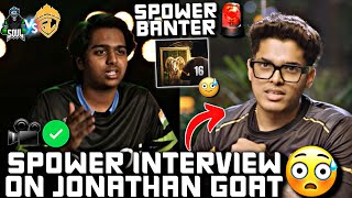 Spower BANTER On Jonathan GOAT🚨😳 Spower Interview✅ [upl. by Ynohtnakram]