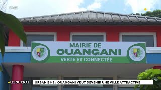 Urbanisme  Ouangani veut devenir une ville attractive [upl. by Yraunaj]