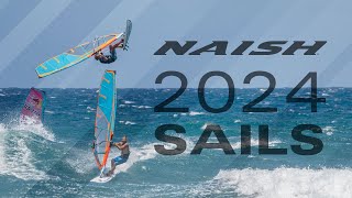 NAISH WINDSURF SAILS 2024 [upl. by O'Kelly]