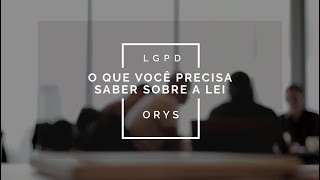 LGPD  O QUE VOCÊ PRECISA SABER SOBRE A LEI [upl. by Byers]