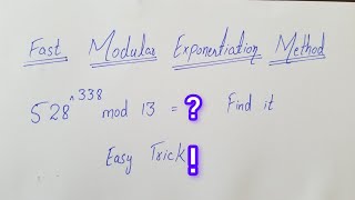 Easy Compute 528338 mod 13 Using Fast modular exponentiation method [upl. by Aiek]