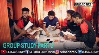 Group Study  Night Before Exam  Part 2  Reloaders Tv [upl. by Janela]