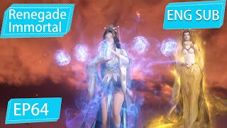 Eng Sub Renegade Immortal EP64 Part2 [upl. by Itsrik491]