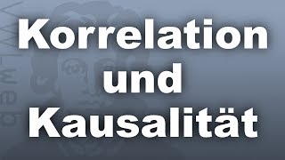 Korrelation und Kausalität  VWLweb  Goethe Uni Frankfurt  studentisches eLearningProjekt [upl. by Nodnil]