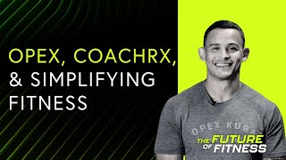 Carl Hardwick  OPEX CoachRx amp Simplifying Fitness [upl. by Bowne603]