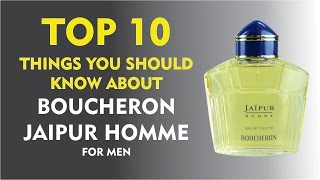 Top 10 Fragrance Facts Boucheron Jaipur Homme for men [upl. by Namilus]