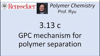 0313c GPC mechanism for polymer separation based on “size” [upl. by Mukerji]