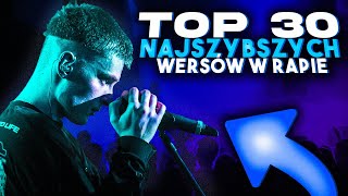 TOP 30 NAJSZYBSZYCH WERSÓW w POLSKIM RAPIE [upl. by Arbmik160]