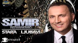 Samir Rizvanovic  Stara ljubavi  Official audio 2015 [upl. by Nyvek]