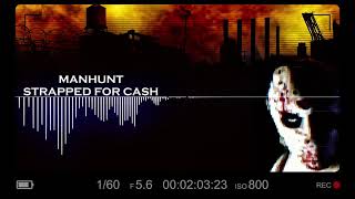 Manhunt 1 Spotted Music  Scene 7 Strapped For Cash [upl. by Enitsirt311]