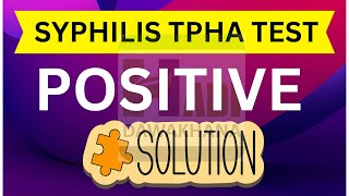 Syphilis TPHA Test  Tpha Test kya hota hai  Tpha Positive Treatment  Tpha Test Negative kesy kry [upl. by Dwain]