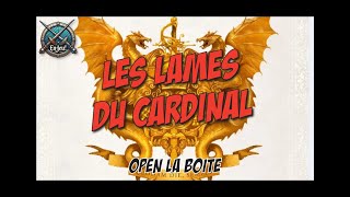 Les lames du cardinal  le jeu de role  Ouverture de boite [upl. by Standish]