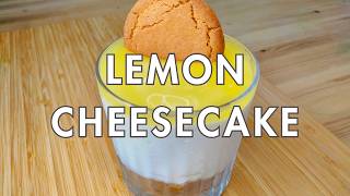 Amazing Lemon Cheesecake In A Glass [upl. by Lenroc]