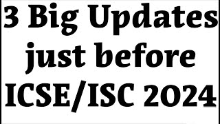 3 Big Updates from CISCE over ICSEISC 2024 Board Exams for Students to follow TuitionICSEOnline [upl. by Lou]