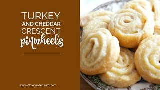 Turkey and Cheddar Crescent Pinwheels [upl. by Klug]