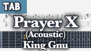 【TAB】Prayer X Acoustic  King Gnu イントロのみ【GUITAR COVER】 [upl. by Baruch112]