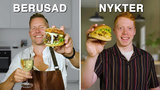 Full kock VS nykter amatör – vem gör godast hamburgare [upl. by Nylyram133]