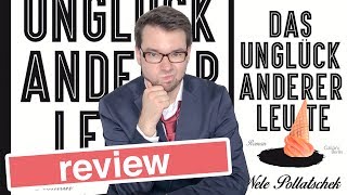 REVIEW  Das Unglück anderer Leute  Nele Pollatschek  Humor [upl. by Akibma]