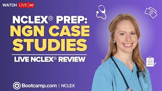 NCLEX® Prep NGN Case Studies  LIVE NCLEX® REVIEW  NCLEX Bootcamp [upl. by Dowzall]