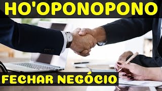 HOOPONOPONO PARA FECHAR UM NEGÓCIO  108x [upl. by Airtal640]