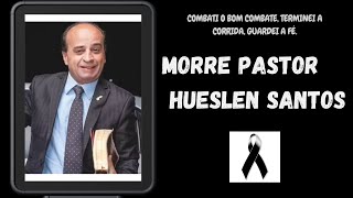 Morre pastor Hueslen Santos dos Gideões Missionários [upl. by Olen]