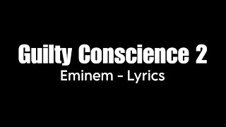 Eminem  Guilty Conscience 2 Lyrics [upl. by Romine]