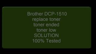 DCP 1510 printer replace toner toner ended toner low solution 100 tested [upl. by Nanny]