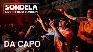 Da Capo  Sondela LIVE from London 26042024  AfroHouseAfroTech Mix [upl. by Htidirem]