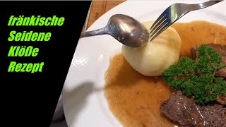 Seidene Klöße Rezept  fränkische seidene Klöße  altes Klöße Rezept [upl. by Aprilette]