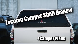 Leer Shell Review On 2009 Tacoma  Camper Plans [upl. by Terrej]