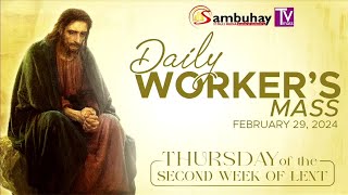 Sambuhay TV Mass  Thursday of the Second Week of Lent  February 29 2024 [upl. by Neerak500]