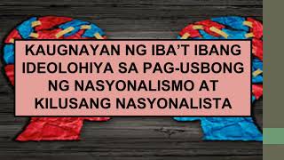 KAUGNAYAN NG IBA’T IBANG IDEOLOHIYA SA PAGUSBONG NG NASYONALISMO AT KILUSANG NASYONALISTA [upl. by Asalocin]