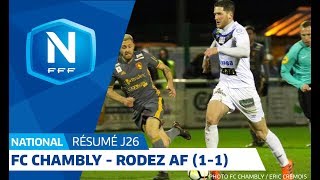 J21  FC Chambly Oise  Rodez A 11 le résumé I National FFF 2018 [upl. by Jaella51]