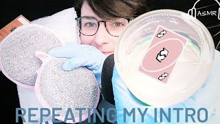 ASMR Repeating my Intro plus Trigger [upl. by Alyacim]