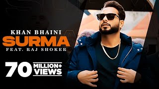 Surma Official Video Khan Bhaini  Raj Shoker  New Punjabi Songs 2021  Latest Punjabi Songs 2021 [upl. by Utimer433]