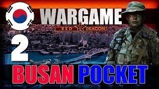 Wargame Red Dragon Campaign Busan Pocket 2 [upl. by Colyer]