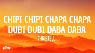 chipi chipi chapa chapa dubi dubi daba daba  Christell LetraLyrics [upl. by Jarlathus]