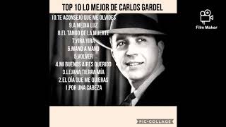 top 10 lo mejor de Carlos Gardel [upl. by Araid]