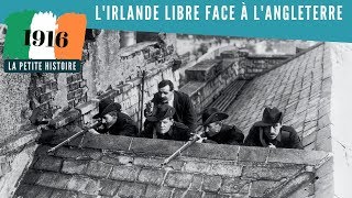 La Petite Histoire  Pâques Sanglantes  lIrlande libre face à lAngleterre [upl. by Allenrad]