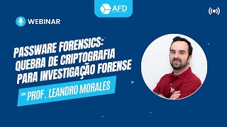 Passware Forensics Quebra de criptografia para Investigação Forense Com o Profº Leandro Morales [upl. by Ysnat487]