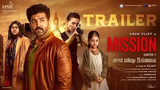 Mission Chapter 1 Trailer  Arun Vijay  Amy Jackson  Nimisha  Vijay  GV Prakash  Subaskaran [upl. by Nnayar]