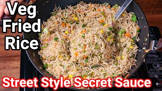 Street Style Veg Fried Rice with Simple Secret Sauces amp Rice Cooking Tips  Vegetable Fried Rice [upl. by Cirilo]