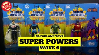 2024 SUPER POWERS WAVE 6  McFarlane Toys [upl. by Eiramave]