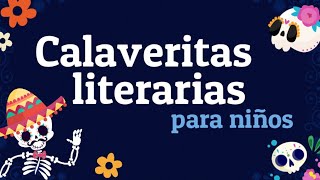 Calaveritas literarias para niños 4 [upl. by Lorinda723]