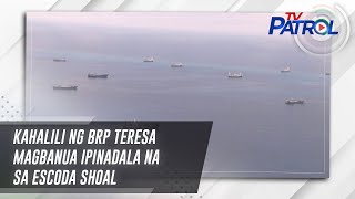 Kahalili ng BRP Teresa Magbanua ipinadala na sa Escoda Shoal  TV Patrol [upl. by Guido]