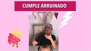 Me arruinaron mi cumpleaños [upl. by Nerta]