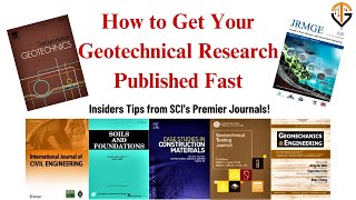 How to Get Your Geotechnical Research Published Fast  SCIs Premier Journals  Geotech with Naqeeb [upl. by Hcnarb]