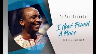 I HAVE FOUND A PLACE  Dr Paul Enenche [upl. by Whitnell]