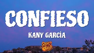 Kany García  Confieso LetraLyrics [upl. by Vastah]